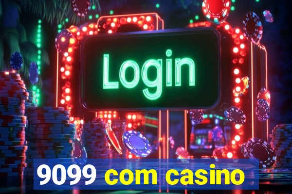 9099 com casino